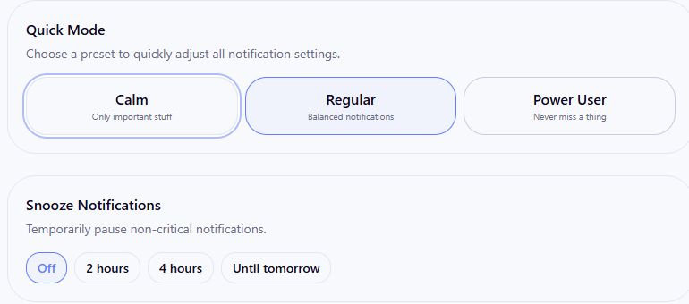 Notification preferences showing Quick Mode choices Calm, Regular and Power User, plus snooze choices.